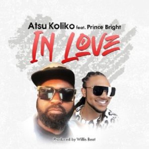 Atsu Koliko - In Love Ft Prince Bright