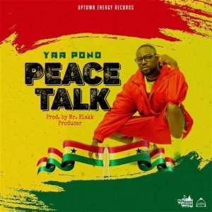 Yaa Pono - Peace Talk