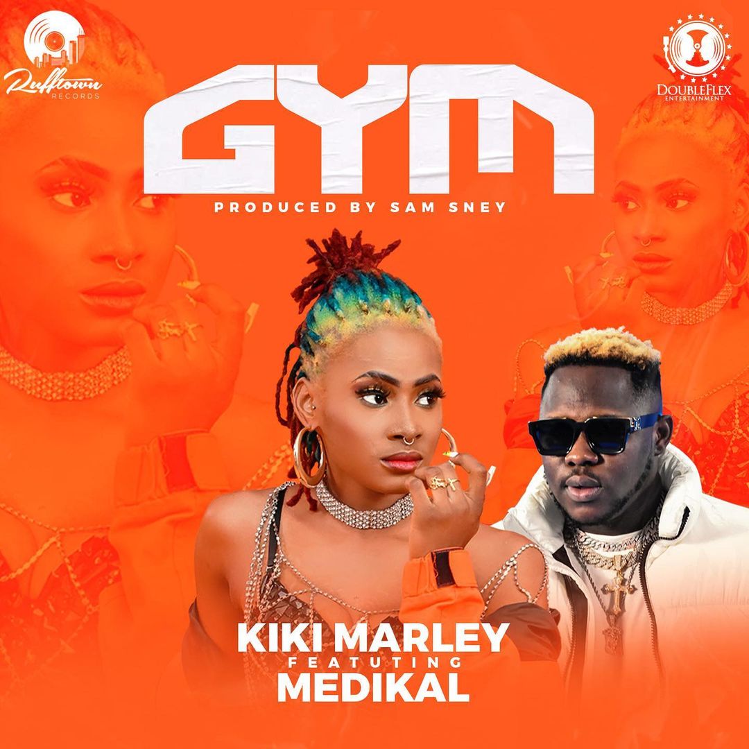 Kiki Marley - Gym Ft Medikal
