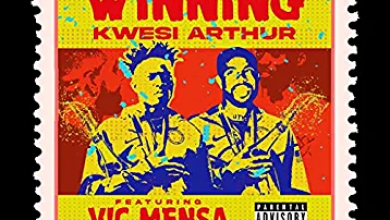 Kwesi Arthur ft Vic Mensa - Winning