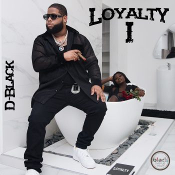 D-Black - Loyalty Full Album