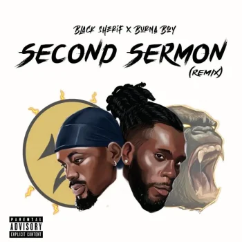 Black Sherif - Second Sermon (Remix) Feat. Burna Boy