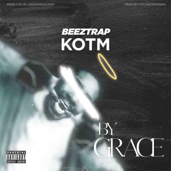 Beeztrap KOTM - By Grace 