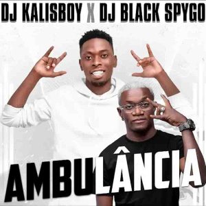 DJ Kalisboy – Ambulancia Ft Black Spygo
