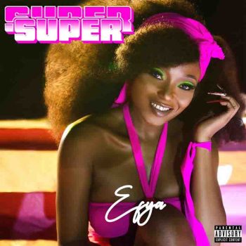 Efya - Super Super
