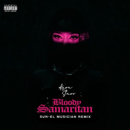 Ayra Starr - Bloody Samaritan (Sun-EL Musician Remix)