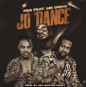 FBS - Jo (Dance) Ft Mr Drew