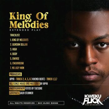 Kweku Flick - King Of Melodies (Full EP)