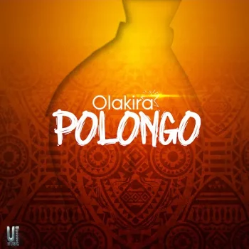 Olakira - Polongo