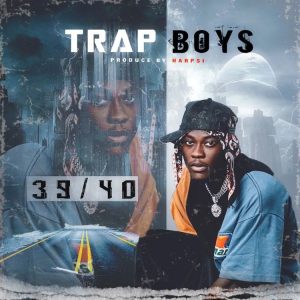 39/40 - Trap Boys 