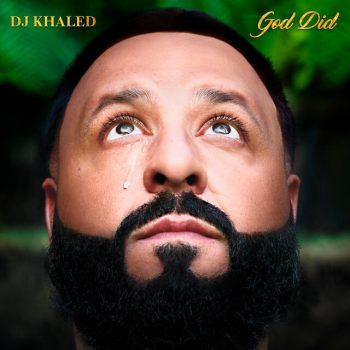 DJ Khaled - God Did (Full Album)