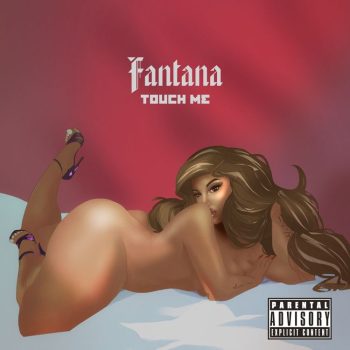 Fantana - Touch Me