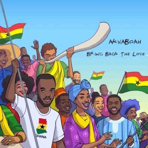 Akwaboah - Bring Back The Love (Black Stars Song)