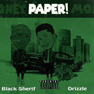 Drixxel - Paper (Money) Ft Black Sherif