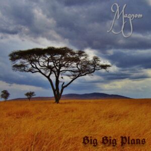 Magnom - Big Big Plans