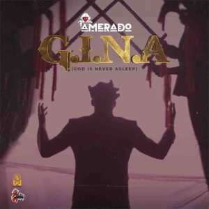 Amerado - GINA (God Is Never Asleep Album)