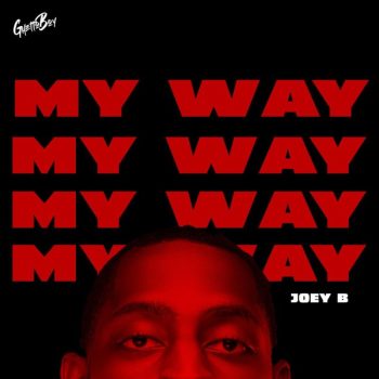 Ghetto Boy - My Way Ft Joey B