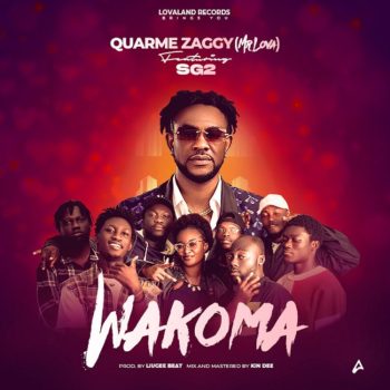 Quarme Zaggy - Wakoma ft SG2
