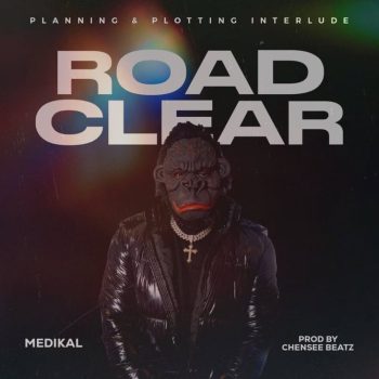 Medikal - Road Clear