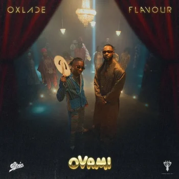 Oxlade - Ovami Ft Flavour