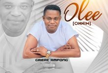 Great Ampong - Olee (Onnim) Mp3 Download