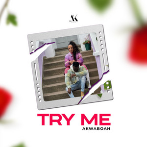 Akwaboah - Try Me Mp3 Download