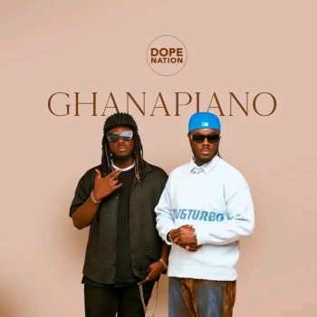 DopeNation -Ghanapiano EP