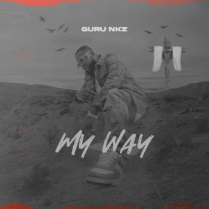 Guru NKZ - My Way Mp3 Download