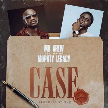 Mr Drew - Case (Remix) Ft Mophty