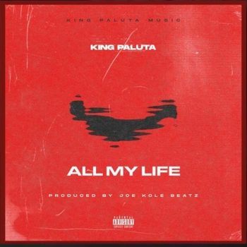King Paluta - All My Life
