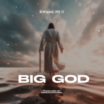 Kwame Nut - Big God
