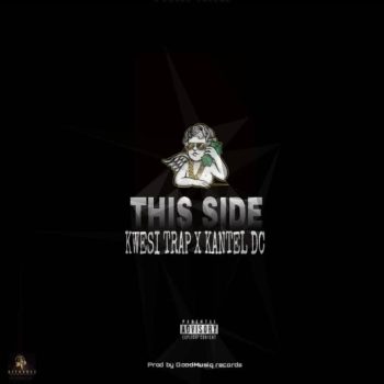 Kwesi Trap x Kantel DC - This Side